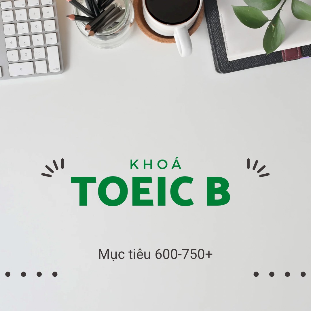 TOEIC B (650-900+) - Manh Ha English